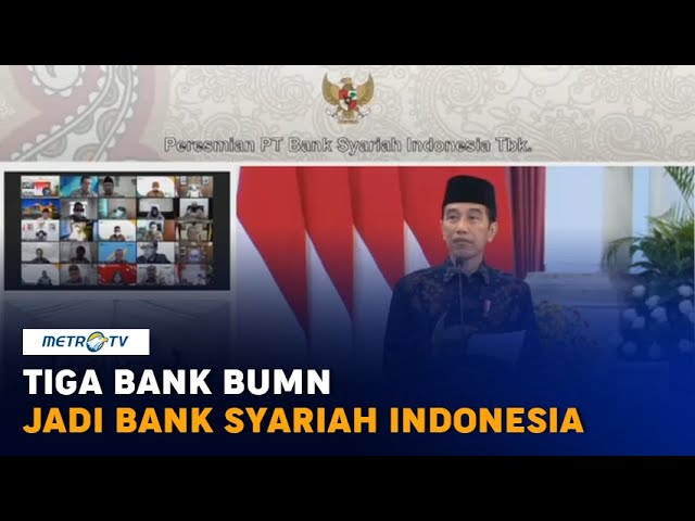 Tiga Bank BUMN Merger Jadi Bank Syariah Indonesia - YouTube
