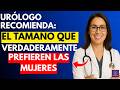 URÓLOGO: Cuántos centímetros desean realmente las mujeres, según la ciencia | Salud masculina