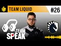 #BR62020 | TEAM SPEAK #26 - TEAM LIQUID | Rainbow Six Siege