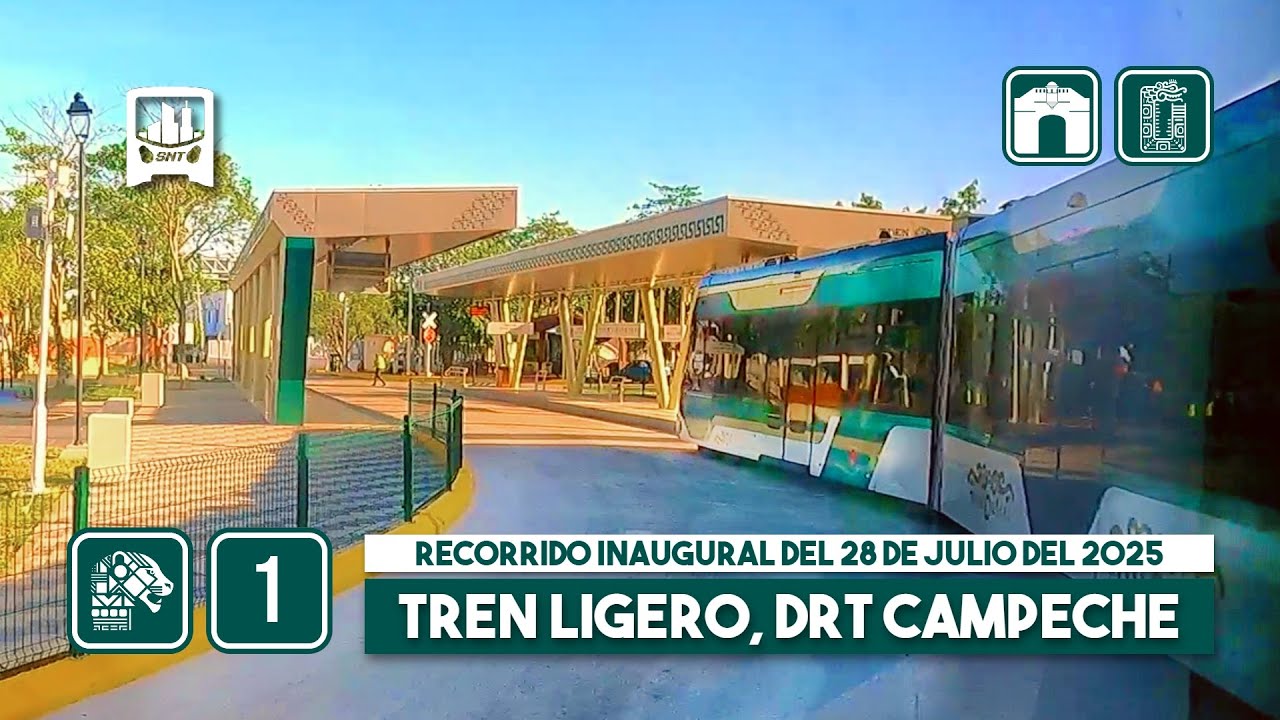 INAUGURACIÓN DRT Tren Ligero, Campeche: Tren Maya - Centro Histórico. Recorrido COMPLETO, 29-07-2025