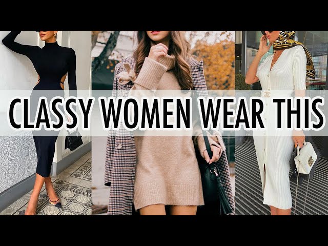how to dress classy