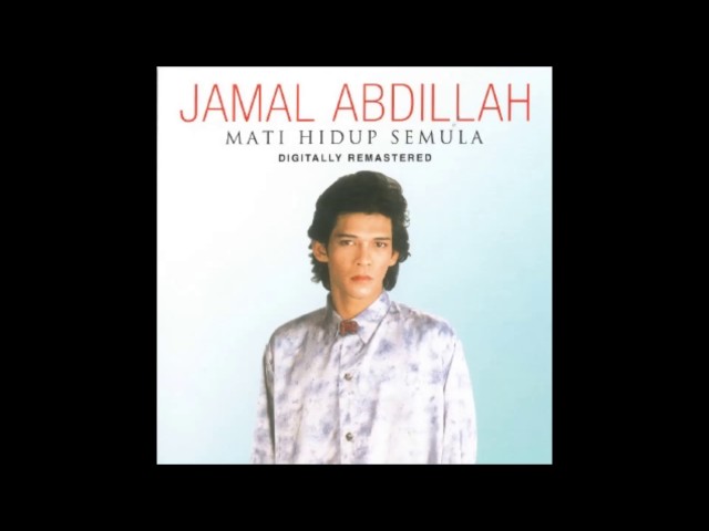 Jamal Abdillah - Mati Hidup Semula class=