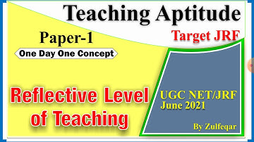 Reflective Level of Teaching for paper 1 UGC NET June 2021