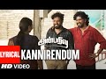 Lyrical kannirendum song  anbarivu songs  hiphop tamizha  sathya jyothi films  aswin raam