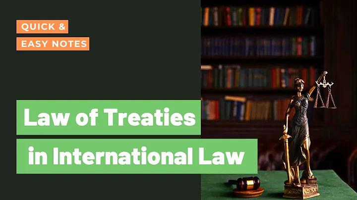 Law of Treaties: Lecture and Easy Notes