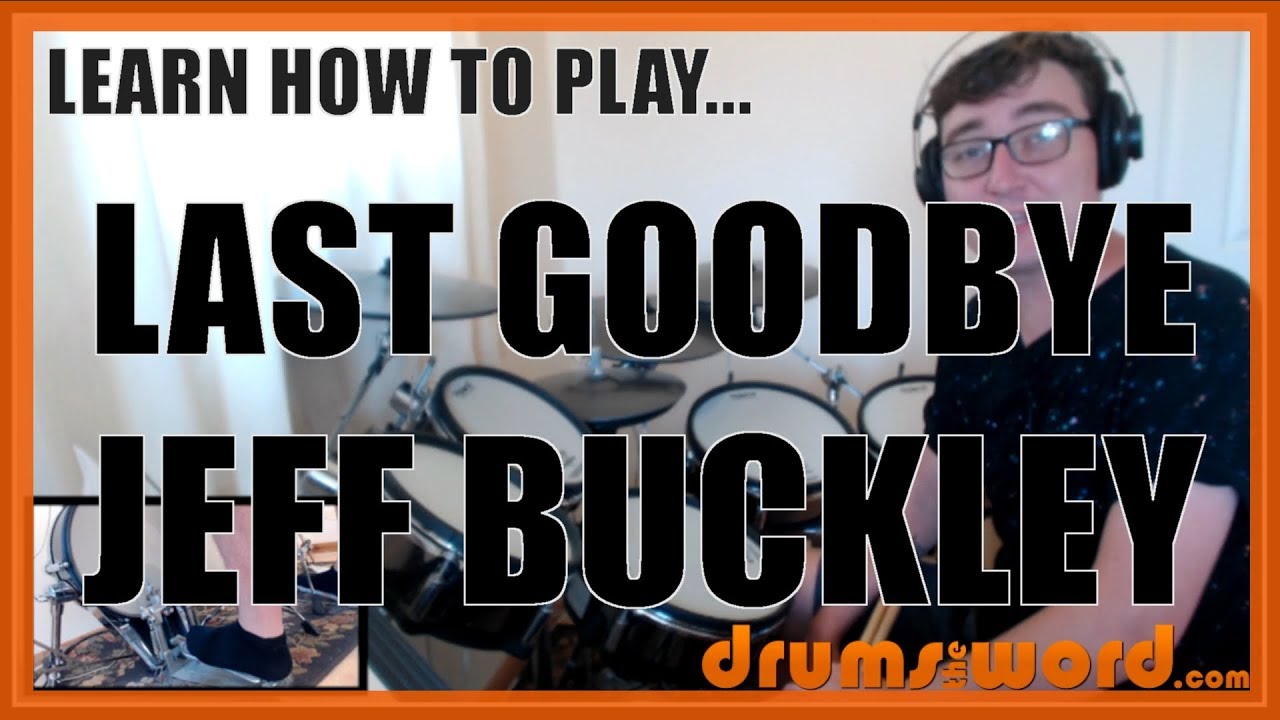 ★ Last Goodbye (Jeff Buckley) ★ Drum Lesson PREVIEW | How To Play Song (Matt Jouhnson)
