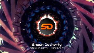 Shaun Docherty - Staying up till midnight