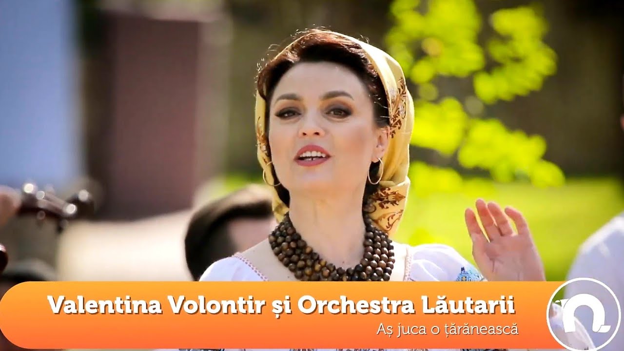 Valentina Volontir și Lăutarii lui Botgros - Aș juca o țărănească noroc tv live online
