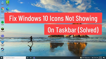 Fix Windows 10 Icons Not Showing on Taskbar (Solved)