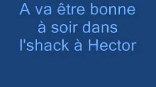 Vignette de la vidéo "L'Shack à Hector - Les Cowboys Fringuants paroles"