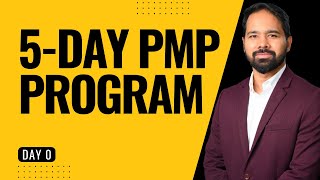 Day 0 of the 5-Day PMP Program by PMC Lounge