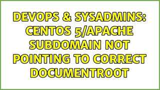 DevOps & SysAdmins: CentOS 5/Apache Subdomain not pointing to correct DocumentRoot Net Worth