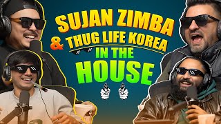 SUJAN ZIMBA & THUG LIFE KOREA : CHILL PILL I EP - 149 I KSHITIZ KC, UTSAV SAPKOTA I