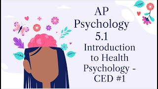 AP Psychology 2025| 5.1 Introduction to Health Psychology Explained| CED  Question 1