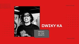 Artist of The Month- Dwiky KA