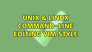 Unix & Linux: Command-line editing vim style (2 Solutions!!)