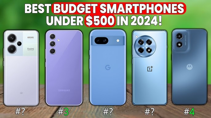 Best Budget Smartphones under $500: Top Picks for 2025