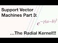 Support Vector Machines Part 3: The Radial (RBF) Kernel (Part 3 of 3)