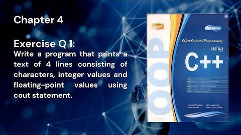 Object-Oriented Programming using C++  Chapter 4 Exercise Question 1|Tasleem Mustafa | Tariq Mahmood