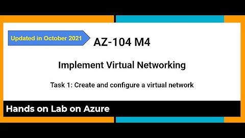 AZ 104 M4 Virtual Networking Task 1 Create and configure a virtual network - Hands on Lab