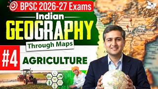 BPSC Exam 2026-27 | Indian Geography Through Map | Agriculture | By Amit Shree Sir | BPSC StudyIQ