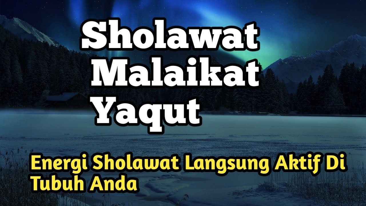 Ilmu Sholawat Malaikat Yaqut
