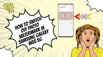 How to Switch Off Photo Watermark in Samsung Galaxy F55 5G - Easy Step-by-Step Guide 2025!