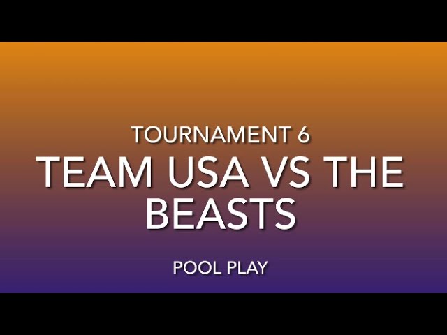 Tournament 6(Pool Play)Team Usa Vs The Beasts - Youtube