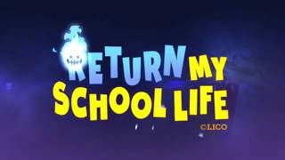 Return My School Life! (Short version) - Trailer