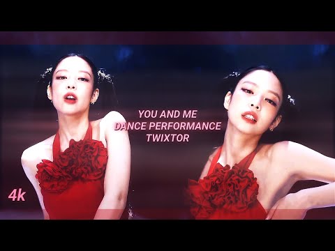 Jennie - you and me 4k performance twixtor (give credits) || SAMJIM♡