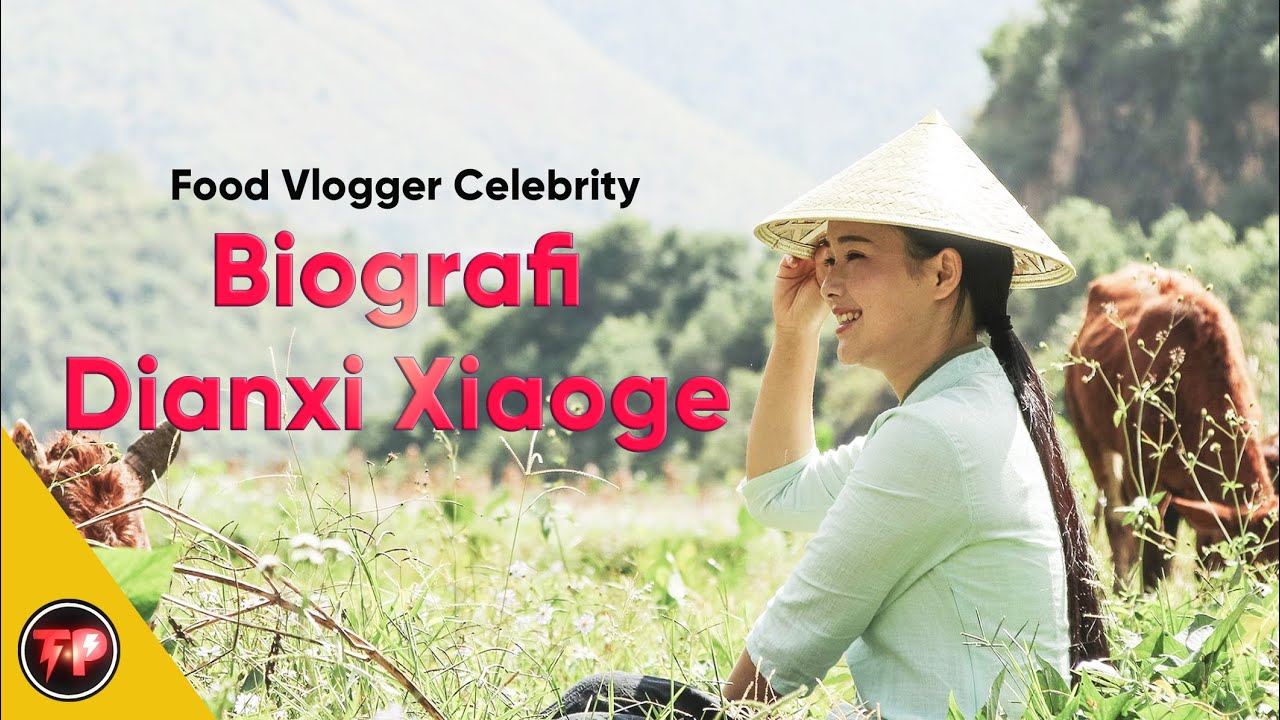 ⁣Biografi Dianxi Xiaoge - Koki Cantik Asal Yunnan China