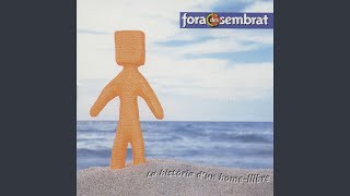 Video thumbnail of "Fora des Sembrat - Mira La Mar"