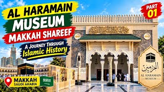 🏛️🕋 Part 01 | AL-HARAMAIN MUSEUM IN MAKKAH | HISTORY OF THE HOLY CITY 🇸🇦 Part 01 screenshot 2
