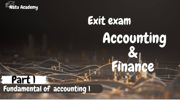 Exit exam for Accounting and Finance based on blueprint (Fundamentals of accounting 1) Q & A