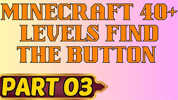 Minecraft Find the Button Part 3 Section C Level 1-7
