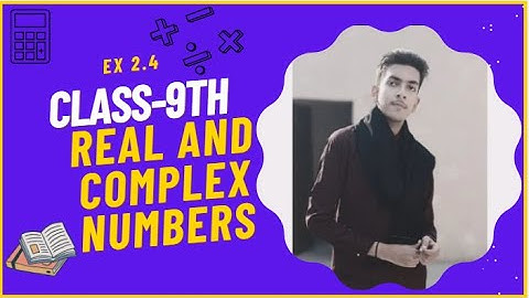 Class 9th | EX#2.4 Questions 1-2 | Real and complex number | In Urdu and Hindi 💯 | #maths
