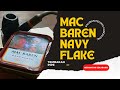 Riview gegedbako  tembakau pipa cangklong mac baren flake