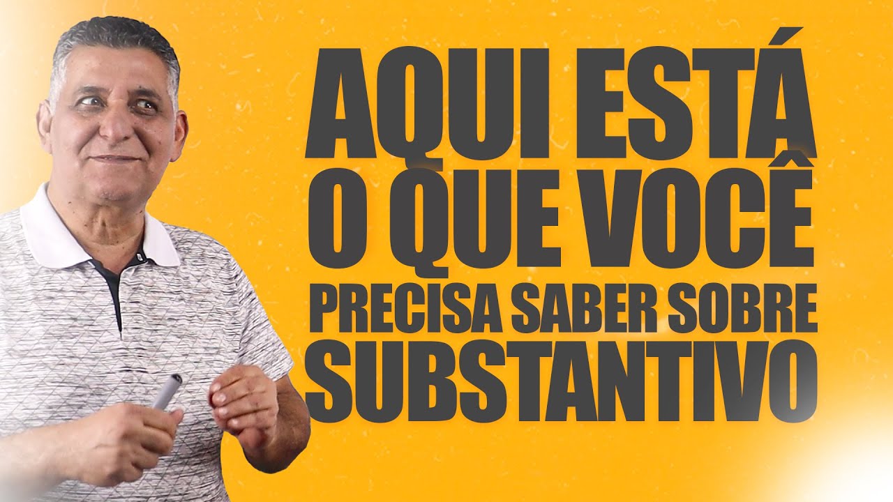 DICAS SOBRE O SUBSTANTIVO I Português para Concursos