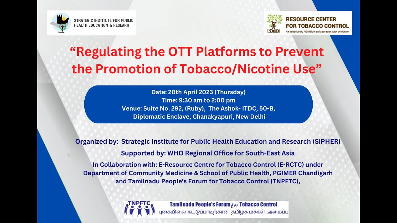 “Regulating the OTT Platforms to Prevent the Promotion of Tobacco/Nicotine Use” Inaugural session