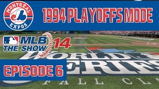 Road to mlb 15 the show - 1994 montreal expos playoffs mode (mlb 14
gameplay)