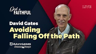 Summer Camp 2026 - David Gates - Avoiding Falling Off the Path