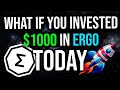 What If You Invested $1000 In Ergo TODAY?