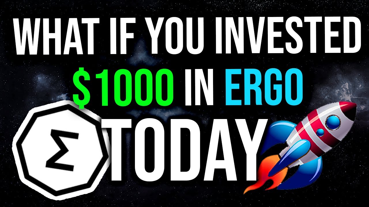 What If You Invested $1000 In Ergo TODAY?