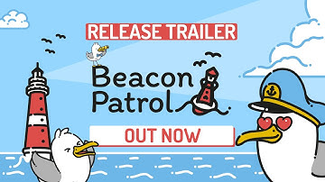 Beacon Patrol - Release Trailer