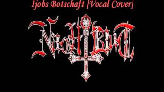 Nachtblut - Ijobs Botschaft [Vocal Cover]