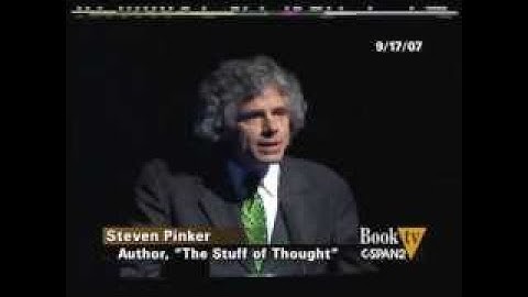 Steven Pinker: The Stuff of Thought: Language as a Window into Human Nature