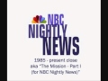 Nbc nightly news theme music close  aka the mission part i by john williams