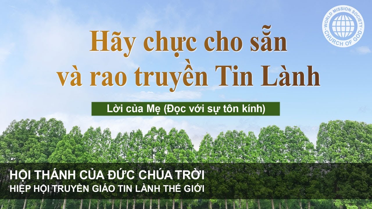 Hãy chực cho sẵn và rao truyền Tin Lành | Hội Thánh của Đức Chúa Trời