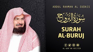 Surah Al Buruj - Sheikh Abdul Rahman Al Sudais | Al-Qur'an Reciter