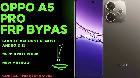 Oppo A5 pro Frp bypass Without pc Android 15 *#899# not work New Method@gpsmobilewalateam